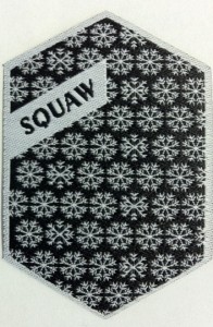 Squaw Custom Woven Patch made by Stadri Emblems 